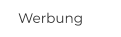 Werbung